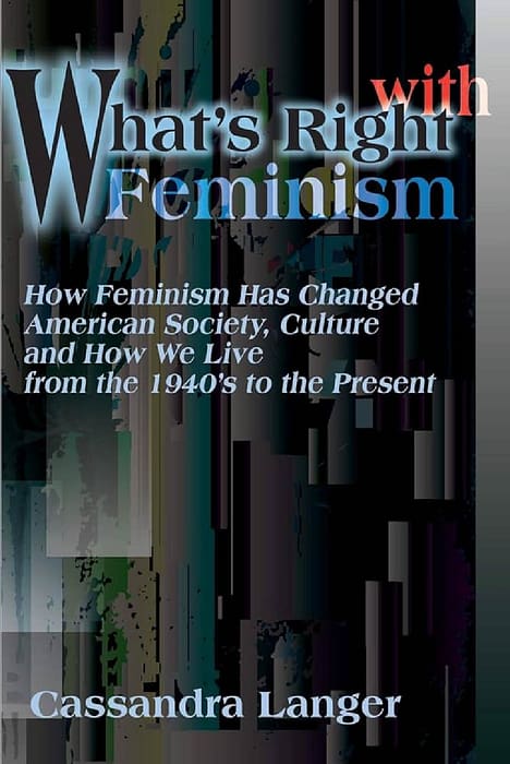 What's Right With Feminism?